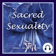 Sacred Sexuality: Healing & Enhancing Body, Mind & Spirit for the Art of Making Love