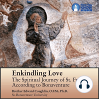 Enkindling Love: The Spiritual Journey of St. Francis according to Bonaventure