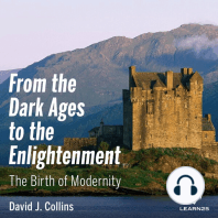 From the Dark Ages to the Enlightenment: The Birth of Modernity