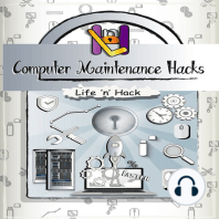 Computer Maintenance Hacks: 15 Simple Practical Hacks to Optimize, Speed Up and Make Computer Faster