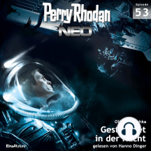 Perry Rhodan Neo 53: Gestrandet in der Nacht: Die Zukunft beginnt von vorn