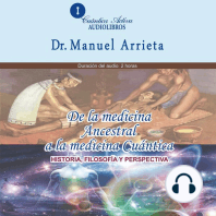 De La Medicina Ancestral A La Medicina Cuántica: Historia, filosofía y perspectiva