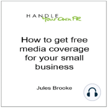 How to get free media coverage for your small business: Handle Your Own PR