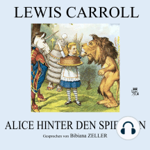 Alice hinter den Spiegeln