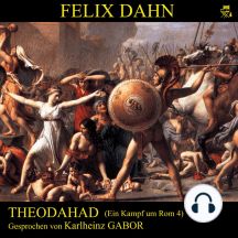 Theodahad (Ein Kampf um Rom 4)