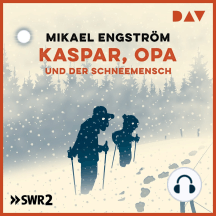 Kaspar, Opa und der Schneemensch (Hörspiel)
