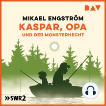 Kaspar, Opa und der Monsterhecht (Hörspiel)