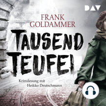 Tausend Teufel (Ungekürzte Lesung)