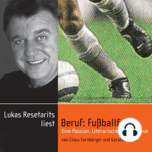 Beruf: Fußballfan: Eine Passion. Literarische Doppelpässe.
