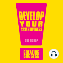Develop Your Assertiveness By Sue Bishop Audiobooks Scribd