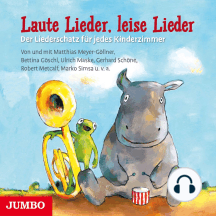 Laute Lieder, leise Lieder