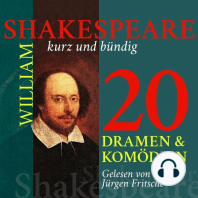 William Shakespeare: 20 Dramen und Komödien: Shakespeare kurz und bündig