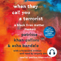 When They Call You a Terrorist: A Black Lives Matter Memoir