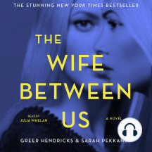 The Wife Between Us: A Novel