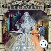 Gruselkabinett, Folge 7: Die Totenbraut