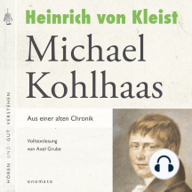 Michael Kohlhaas: Volltextlesung von Axel Grube.