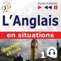 L'Anglais en situations – nouvelle édition : A Month in Brighton + Holiday Travels + Business English (47 thématiques aux niveaux B1 - B2 – Ecoutez et apprenez)