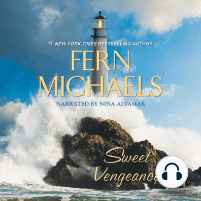 Sweet Vengeance By Fern Michaels And Nina Alvamar Audiobook