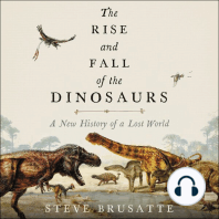 The Rise and Fall of the Dinosaurs