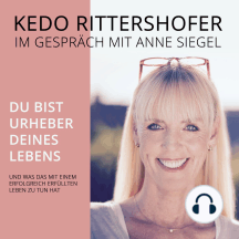 Du bist Urheber Deines Lebens: und was das mit einem erfolgreich erfüllten Leben zu tun hat