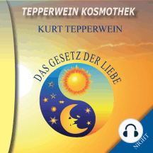 Tepperwein Kosmothek: Das Gesetz der Liebe (Day & Night)