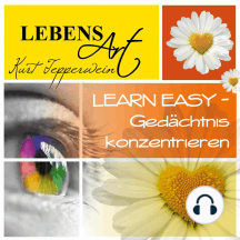 Lebensart: Learn Easy (Gedächtnis konzentrieren)