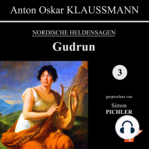 Gudrun: Nordische Heldensagen 3