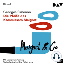 Die Pfeife des Kommissars Maigret (Ungekürzt)