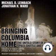 Bringing Columbia Home: The Untold Story of a Lost Space Shuttle and Her Crew