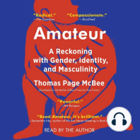 Amateur: A True Story About What Makes a Man