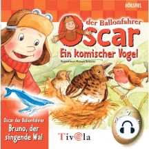 Ein komischer Vogel / Der singende Wal - Oscar der Ballonfahrer