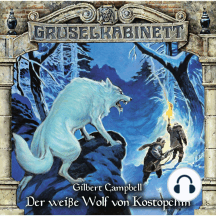 Gruselkabinett, Folge 107: Der weiße Wolf von Kostopchin