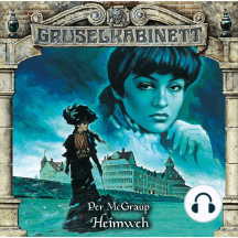Gruselkabinett, Folge 109: Heimweh