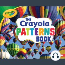 The Crayola ® Patterns Book