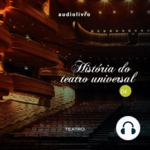 História do Teatro Universal Parte 4