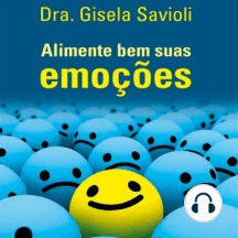 Alimente bem suas emoções