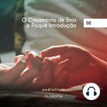 O Casamento de Eros e Psiquê - Parte 2