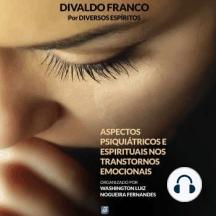 Aspectos Psiquiátricos e Espirituais nos Transtornos Emocionais