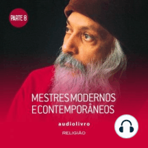 Parte 8 - Mestres Modernos e Contemporâneos