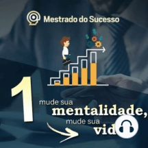 1-Mude sua mentalidade, mude sua vida