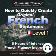 Automatic Fluency® How to Quickly Create Original French Sentences – Level 1
