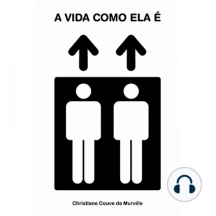 A Vida Como Ela É
