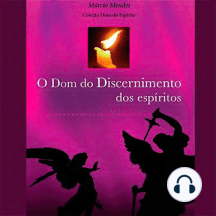 O Dom do Discernimento dos espíritos