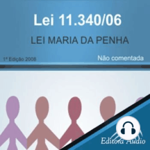 Lei Maria da Penha - Lei n. 11.340/06