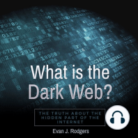 What is the Dark Web?: The truth about the hidden part of the internet