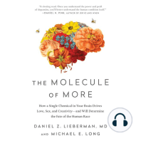 The Molecule of More: How a Single Chemical in Your Brain Drives Love, Sex, and Creativity - And Will Determine the Fate of the Human Race