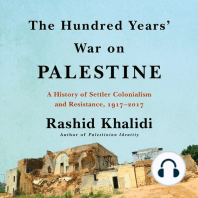 The Hundred Years' War on Palestine: A History of Settler Colonialism and Resistance, 1917–2017