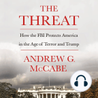 Audiobook, The Threat: How the FBI Protects America in the Age of Terror and Trump - Listen to audiobook for free with a free trial.