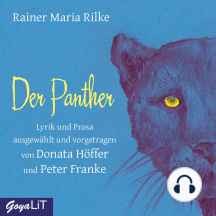 Der Panther: Lyrik und Prosa