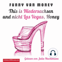 This is Niedersachsen und nicht Las Vegas, Honey - Auf Tabledance-Tour durch die Republik